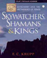 Skywatchers, Shamans and Kings