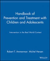 Handbook of Prevention and Treatment with Children  Adolescents - Intervention in the Real World Context