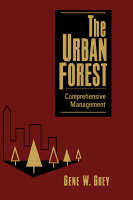 The Urban Forest - Comprehensive Management