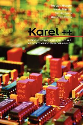 Karel++: A Gentle Introduction to the C++ and Object-Oriented Programming (WSE)