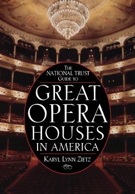 National Trust Guide to Great Opera Houses in America