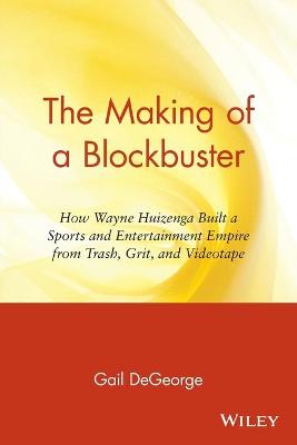 Making of a Blockbuster