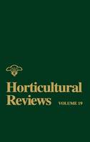 Horticultural Reviews, Volume 19