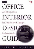 The Office Interior Design Guide: An Introduction  for Facility & Design Professionals (Paper)