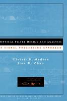 Optical Filter Design and Analysis - A Signal Processing Approach