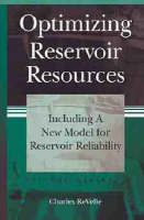 Optimizing Reservoir Resources