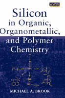Silicon in Organic, Organometallic, and Polymer Chemistry
