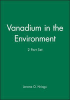Vanadium in the Environment, 2 Part Set