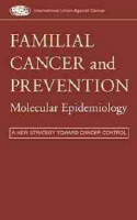 Familial Cancer and Prevention