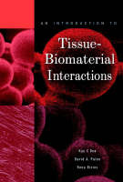 An Introduction to Tissue-Biomaterial Interactions