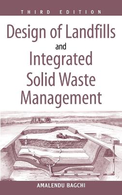 Design of Landfills and Integrated Solid Waste Management