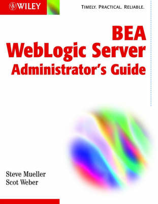 Bea Weblogic Server Administrator's Guide