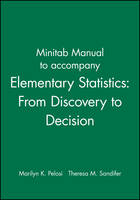 Minitab Manual to accompany Elementary Statistics: From Discovery to Decision