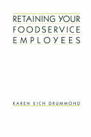 Retaining Your Foodservice Employees