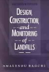 Design, Construction and Monitoring of Landfills
