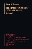 Thermodynamics of Materials, Volume 1
