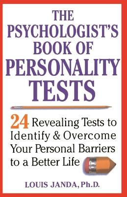 The Psychologist's Book of Personality Tests