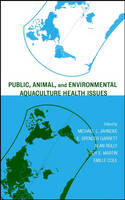 Public, Animal and Environmental Aquaculture Health Issues
