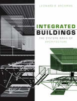 Integrated Buildings - The Systems Basis of Architecture
