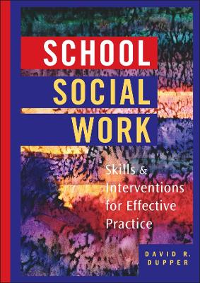 School Social Work - Skills & Interventions for Effective Practice