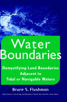Demystifying Land Boundaries Adjacent to Tidal or Navigable Water