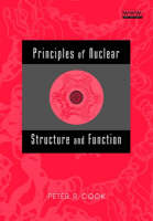 Principles of Nuclear Structure and Function