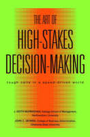 Art of High-stakes Decision-making