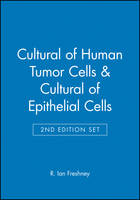 Cultural of Human Tumor Cells & Cultural of Epithelial Cells 2e (Set)