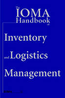 IOMA Handbook of Logistics and Inventory Management