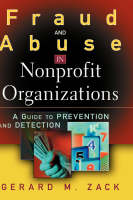 Fraud and Abuse in Nonprofit Organizations - A Guide to Prevention and Detection