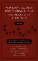 Macromolecules Containing Metal and Metal-Like Elements, Volume 1