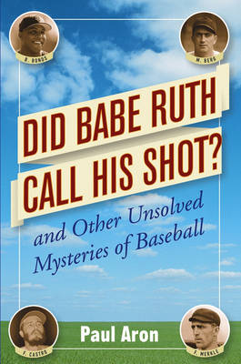 Did Babe Ruth Call His Shot?