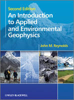 An Introduction to Applied and Environmental Geophysics 2e