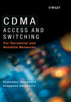 CDMA - Access & Switching for Terrestrial & Satellite Networks
