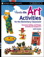Hands-On Art Activities for the Elementary Classroom