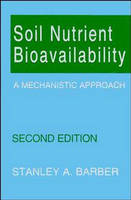 Soil Nutrient Bioavailability - A Mechanistic Approach 2e