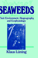 Seaweed Biogeography and Ecophysiology Ecophysiology