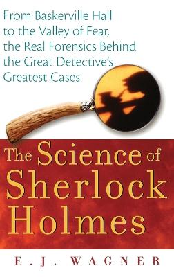The Science of Sherlock Holmes