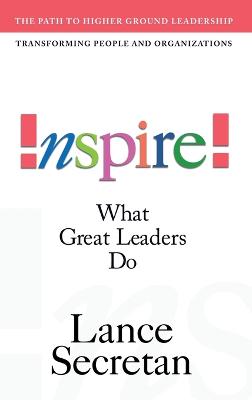 Inspire! What Great Leaders Do