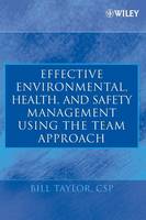 Effective Environmental, Health, and Safety Management Using the Team Approach