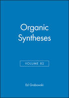 Organic Syntheses, Volume 82