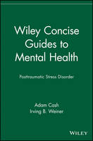 Wiley Concise Guides to Mental Health - Posttraumatic Stress Disorder