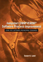 Jumpstart CMM/CMMI Software Process Improvements