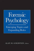 Forensic Psychology - Emerging Topics and Expanding Roles