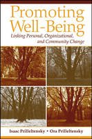 Promoting Well-Being - Linking Personal, Organizational and Community Change