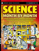 Science Month by Month, Grades 3 - 8