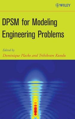 DPSM for Modeling Engineering Problems