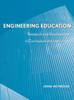 Engineering Education - Research and Development in Curriculum and Instruction