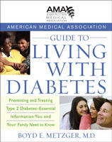 American Medical Association Guide to Living with Diabetes