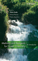 Methods and Reagents for Green Chemistry - An Introduction